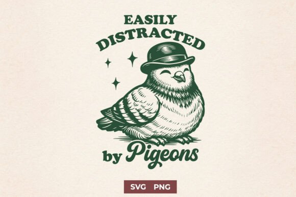 Easily Distracted by Pigeons SVG Graphics for Crafts