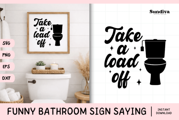 Funny Bathroom Sign Saying SVG 10: Graphics for Crafts & Brand Personality