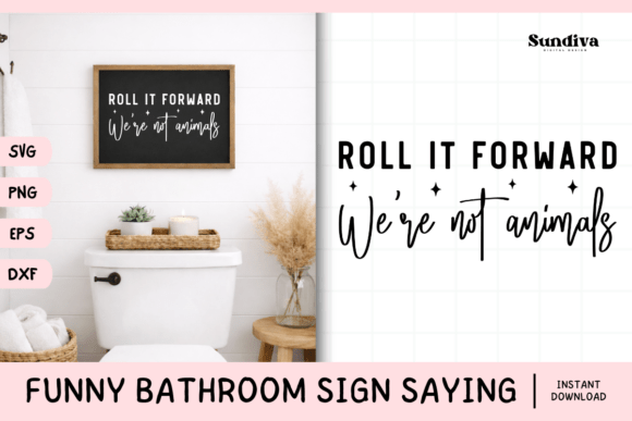 Funny Bathroom Sign Saying SVG 13: Graphics for Crafts & Brand Humor