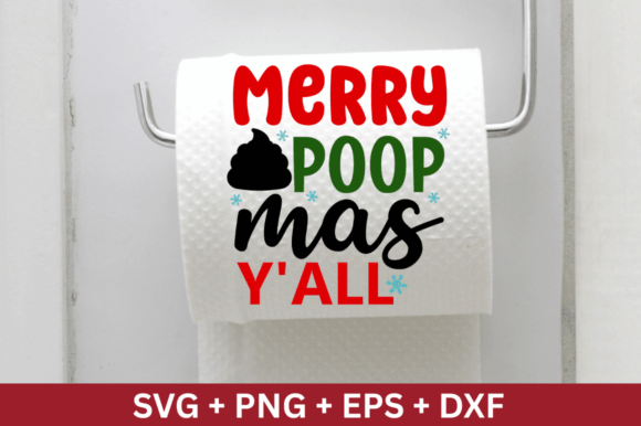 Merry Poop Mas Y All SVG Design, Christma Graphics
