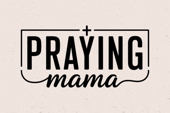 Praying Mama SVG: Christian Motherhood Graphics for Crafts