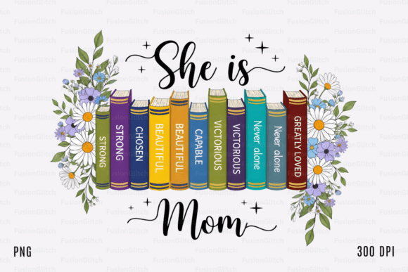 She is Mom Graphics: Crafts-Ready Mothers Day Design Asset